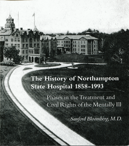 The History of Northampton State Hospital 1858-1993